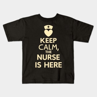 Keep Calm The Nurse is Here Kids T-Shirt